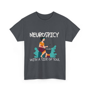 Neurospicy with a Touch of Soul - Heavy Cotton Tee - Unisex