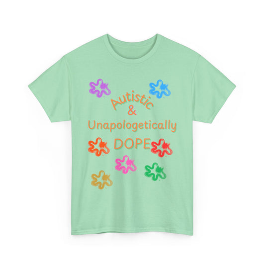 Autistic & Unapologetically Dope (Style 1) - Heavy Cotton Tee - Unisex