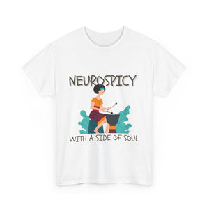 Neurospicy with a Touch of Soul - Heavy Cotton Tee - Unisex