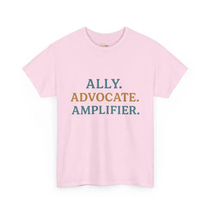 Ally. Advocate. Amplifier. - Heavy Cotton Tee - Unisex - Light Pink / S - T-Shirt