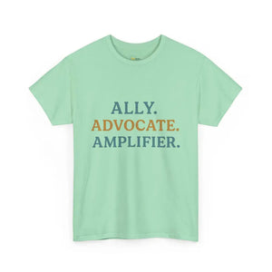 Ally. Advocate. Amplifier. - Heavy Cotton Tee - Unisex - Mint Green / S - T-Shirt