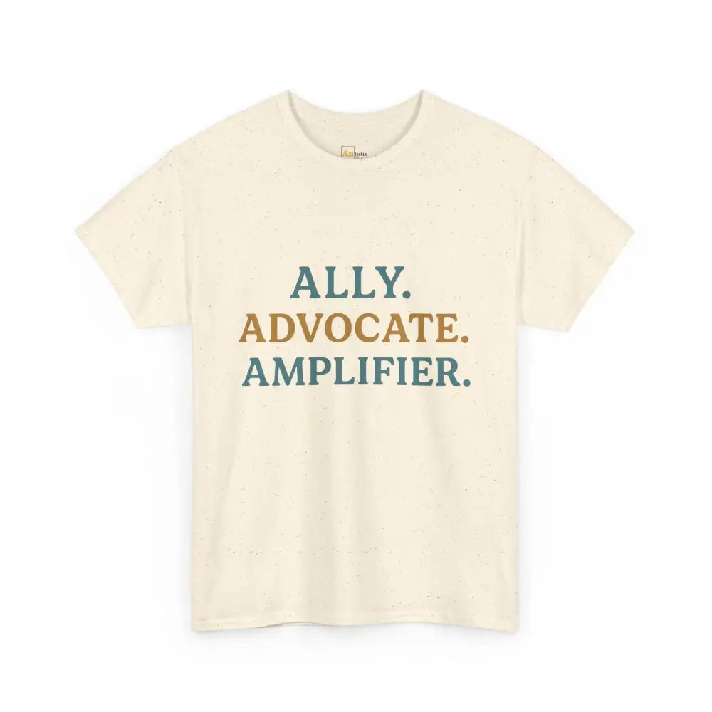Ally. Advocate. Amplifier. - Heavy Cotton Tee - Unisex - Natural / S - T-Shirt