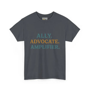 Ally. Advocate. Amplifier. - Heavy Cotton Tee - Unisex - Tweed / S - T-Shirt