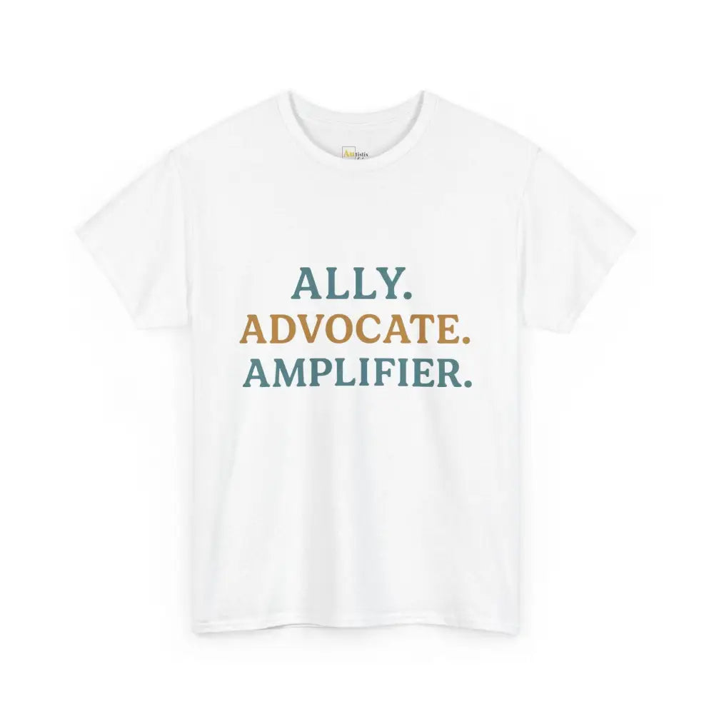 Ally. Advocate. Amplifier. - Heavy Cotton Tee - Unisex - White / S - T-Shirt