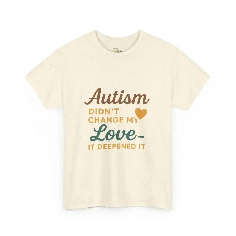 Autism Didn’t Change My Love It Deepened - Heavy Cotton Tee - Unisex - Natural / S - T-Shirt