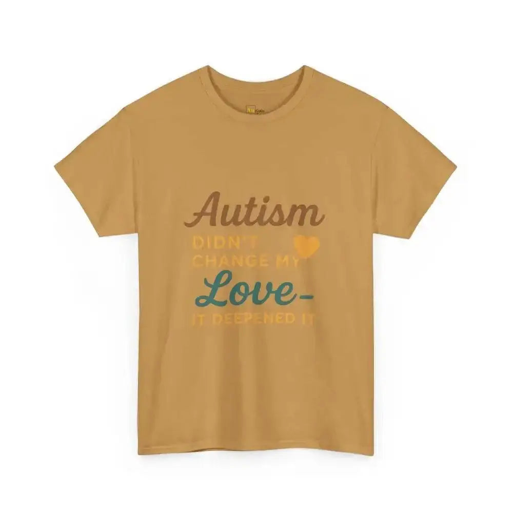 Autism Didn’t Change My Love It Deepened - Heavy Cotton Tee - Unisex - Old Gold / S - T-Shirt