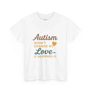 Autism Didn’t Change My Love It Deepened - Heavy Cotton Tee - Unisex - White / S - T-Shirt