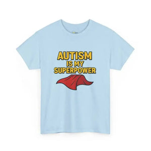 Autism is My Superpower - Heavy Cotton Tee - Unisex - Light Blue / S - T-Shirt