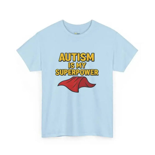 Autism is My Superpower - Heavy Cotton Tee - Unisex - Light Blue / S - T-Shirt