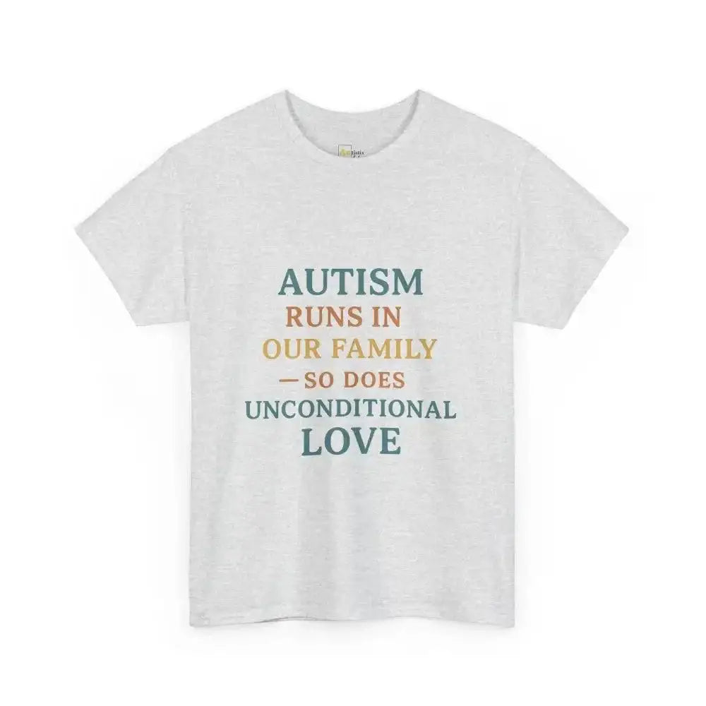 Autism Runs In Our Family - So Does Unconditional Love - Heavy Cotton Tee - Unisex - Ash / S - T-Shirt