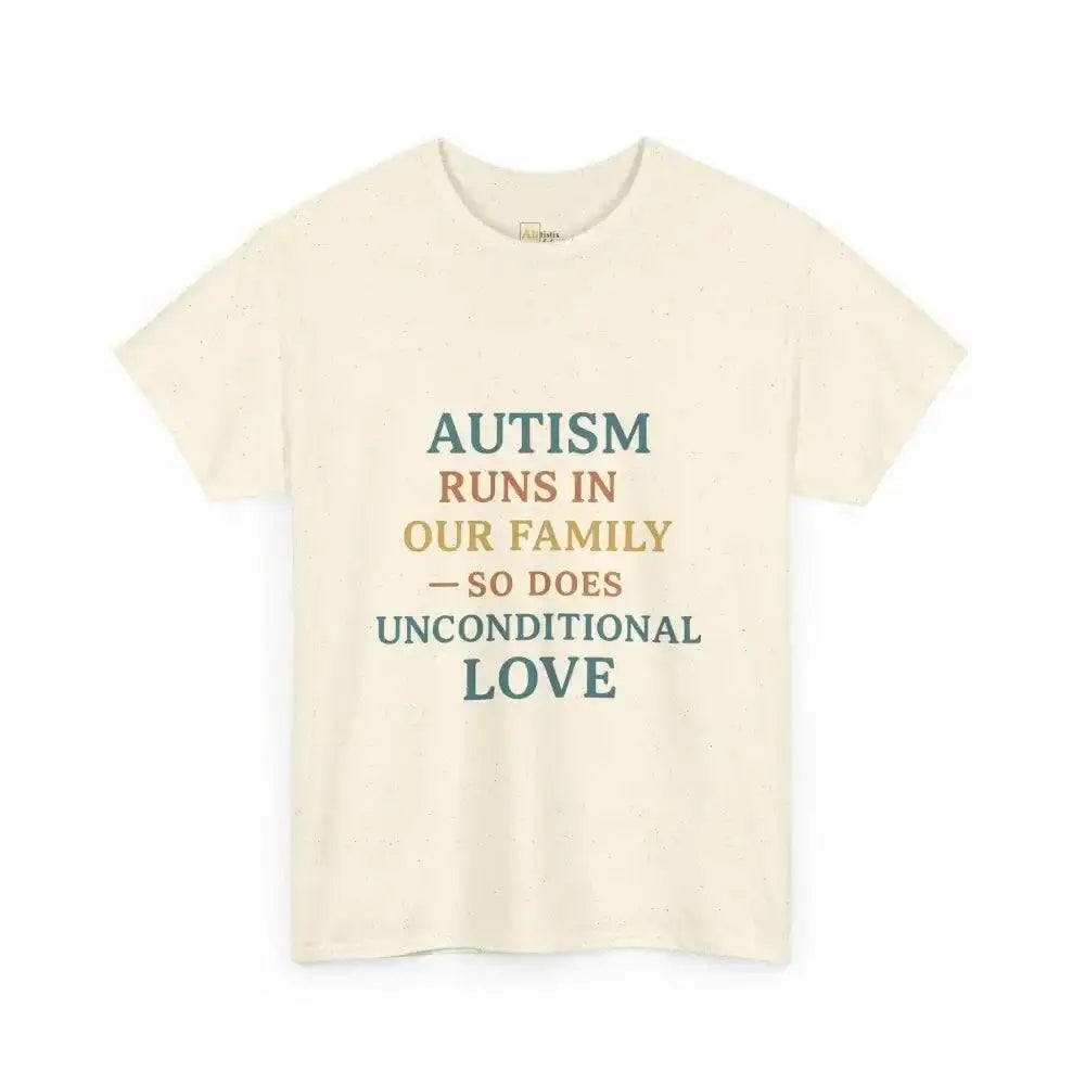 Autism Runs In Our Family - So Does Unconditional Love - Heavy Cotton Tee - Unisex - Natural / S - T-Shirt