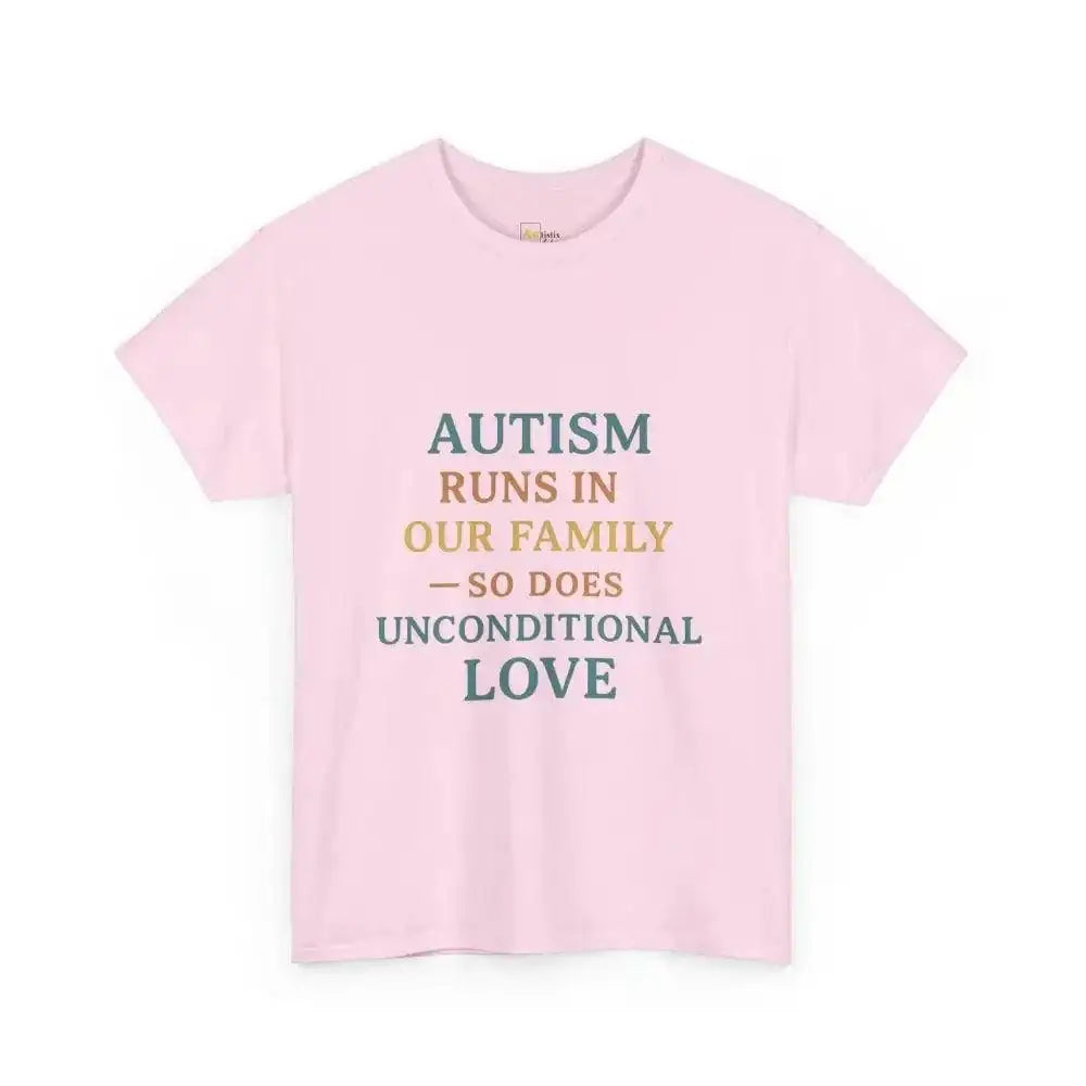 Autism Runs In Our Family - So Does Unconditional Love - Heavy Cotton Tee - Unisex - Light Pink / S - T-Shirt
