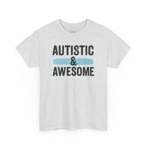 Autistic & Awesome - Heavy Cotton Tee - Unisex - Ash / S - T-Shirt