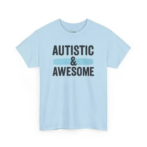Autistic & Awesome - Heavy Cotton Tee - Unisex - Light Blue / S - T-Shirt
