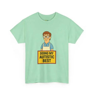 Doing My Autistic Best - Heavy Cotton Tee - Unisex - Mint Green / S - T-Shirt