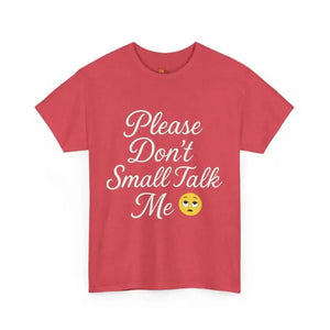 Don’t Small Talk Me - Heavy Cotton Tee - Unisex - Heather Red / S - T-Shirt