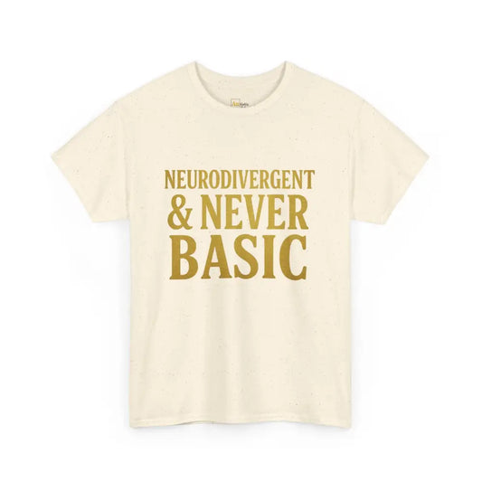 Neurodivergent & Never Basic. - Heavy Cotton Tee - Unisex - Natural / S - T-Shirt