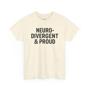 Neurodivergent & Proud - Heavy Cotton Tee - Unisex - Natural / S - T-Shirt