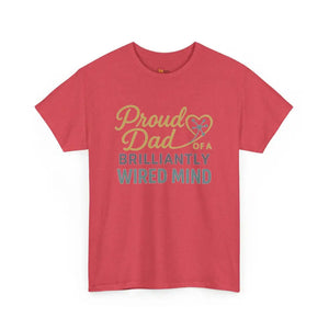 Proud Dad of a Brilliantly Wired Mind - Heavy Cotton Tee - Unisex - Heather Red / S - T-Shirt