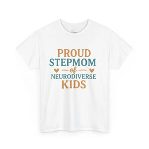 Proud Stepmom of Neurodiverse Kids - Heavy Cotton Tee - Unisex - White / S - T-Shirt
