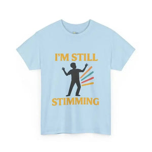 Still Stimming - Heavy Cotton Tee - Unisex - Light Blue / S - T-Shirt