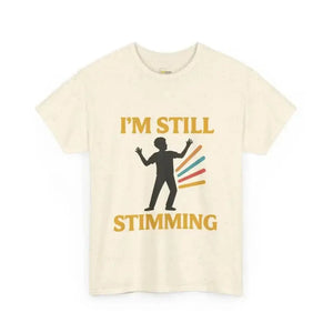Still Stimming - Heavy Cotton Tee - Unisex - Natural / S - T-Shirt