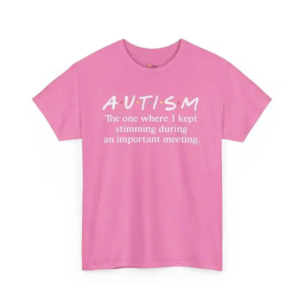 Stimming During Important Meeting - Heavy Cotton Tee - Unisex - Azalea / S - T-Shirt