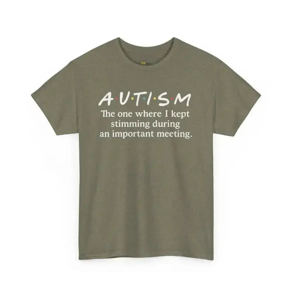 Stimming During Important Meeting - Heavy Cotton Tee - Unisex - Heather Military Green / S - T-Shirt