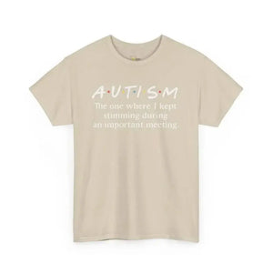 Stimming During Important Meeting - Heavy Cotton Tee - Unisex - Sand / S - T-Shirt