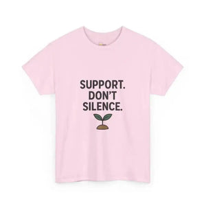 Support. Don’t Silence - Heavy Cotton Tee - Unisex - Light Pink / S - T-Shirt