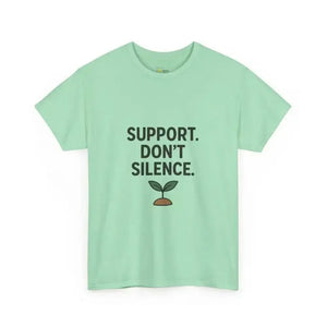 Support. Don’t Silence - Heavy Cotton Tee - Unisex - Mint Green / S - T-Shirt