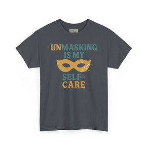 Unmasking is My Selfcare - Heavy Cotton Tee - Unisex - Tweed / S - T-Shirt