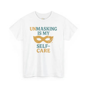 Unmasking is My Selfcare - Heavy Cotton Tee - Unisex - White / S - T-Shirt